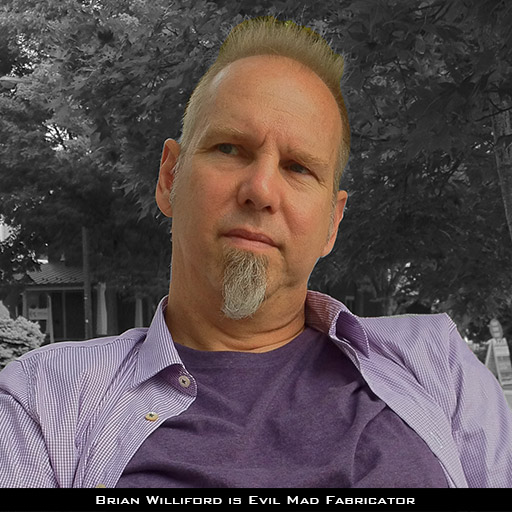 Brian Williford is Evil Mad Fabricator in Lexington VA and NYC